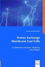 Proton Exchange Membrane Fuel Cells. Fundamental Concepts, Modeling and Analysis