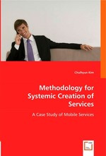 Methodology for Systemic Creation of Services. A Case Study of Mobile Services