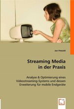 Streaming Media in der Praxis. Analyse