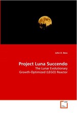 Project Luna Succendo. The Lunar Evolutionary Growth-Optimized (LEGO)  Reactor