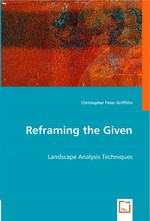 Reframing the Given. Landscape Analysis Techniques