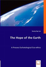 The Hope of the Earth. A Process Eschatological Eco-ethics