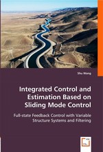 Integrated Control and Estimation Based on Sliding Mode Control. Full-state Feedback Control with Variable Structure Systems and Filtering