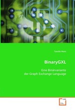 BinaryGXL. Eine Binaervariante der Graph Exchange Language