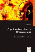 Cognitive Machines in Organizations. Concepts and Implications