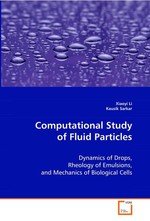 Computational Study of Fluid Particles. Dynamics of Drops, Rheology of Emulsions, and Mechanics of Biological Cells