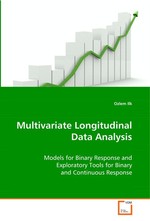 Multivariate Longitudinal Data Analysis. Models for Binary Response and Exploratory Tools for Binary and Continuous Response