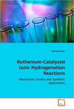 Ruthenium-Catalyzed Ionic Hydrogenation Reactions. Mechanistic Studies and Synthetic Applications