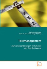 Testmanagement. Aufwandsschaetzungen im Rahmen des Test-Outtasking