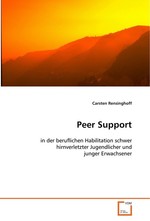 Peer Support. in der beruflichen Habilitation schwer hirnverletzter Jugendlicher und junger Erwachsener