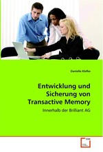 Entwicklung und Sicherung von Transactive Memory Systemen. Innerhalb der Brilliant AG