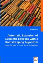 Automatic Extension of Semantic Lexicons with a Bootstrapping Algorithm. Using Corpora to Learn Semantic Features