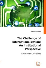 The Challenge of Internationalization: An Institutional Perspective. A Canadian Case Study