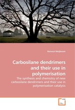 Carbosilane dendrimers and their use in polymerisation. The synthesis and chemistry of new carbosilane dendrimers and their use in polymerisation catalysis