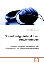 Sounddesign interaktiver Anwendungen. Untersuchung des Mehrwertes von Soundeinsatz am Beispiel der Maildienste