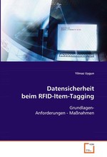 Datensicherheit beim RFID-Item-Tagging. Grundlagen - Anforderungen - Massnahmen