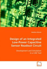 Design of an Integrated Low-Power Capacitive Sensor Readout Circuit. Development and Simulation in a CAE Tool