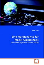 Eine Marktanalyse fuer Moebel-Onlineshops. Der Praxisratgeber fuer Ihren Erfolg