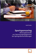 Sportsponsoring. Wirkungskontrolle von Sponsoringengagements bei Sportgrossveranstaltungen