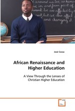 African Renaissance and Higher Education. A View Through the Lenses of Christian Higher Education