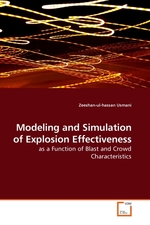 Modeling and Simulation of Explosion Effectiveness. as a Function of Blast and Crowd Characteristics