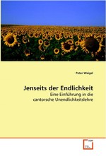 Jenseits der Endlichkeit. Eine Einfuehrung in die cantorsche Unendlichkeitslehre