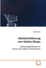 Markteinfuehrung von Online-Shops. Werbemoeglichkeiten fuer kleine und mittlere Unternehmen