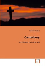 Canterbury. im Zeitalter Heinrichs VIII