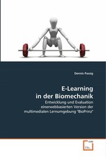 E-Learning in der Biomechanik. Entwicklung und Evaluation einer webbasierten Version der multimedialen Lernumgebung "BioPrinz"