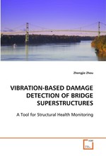 VIBRATION-BASED DAMAGE DETECTION OF BRIDGE  SUPERSTRUCTURES. A Tool for Structural Health Monitoring