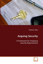 Arguing Security. A Framework for Analyzing Security Requirements