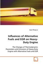 Influences of Alternative Fuels and EGR on Heavy- Duty Engine. The Changes of Thermodynamic Parameters and Emissions of Heavy-Duty Engine with Alternative Fuels and EGR