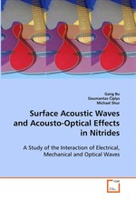 Surface Acoustic Waves and Acousto-Optical Effects in Nitrides. A Study of the Interaction of Electrical, Mechanical  and Optical Waves