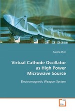 Virtual Cathode Oscillator as High Power Microwave Source. Electromagnetic Weapon System