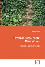 Towards Sustainable Renovation. Three Research Projects