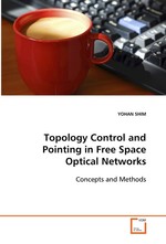 Topology Control and Pointing in Free Space Optical Networks. Concepts and Methods