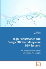 High Performance and Energy Efficient Many-core DSP  Systems. An Asynchronous Array of Simple Processors