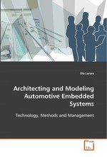 Architecting and Modeling Automotive Embedded Systems. Technology, Methods and Management