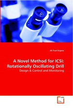 A Novel Method for ICSI: Rotationally Oscillating Drill. Design