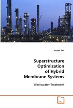 Superstructure Optimization of Hybrid Membrane Systems. Wastewater Treatment