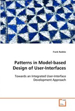 Patterns in Model-based Design of User-Interfaces. Towards an Integrated User-Interface Development Approach