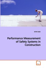 Performance Measurement of Safety Systems in Construction