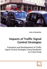 Impacts of Traffic Signal Control Strategies. Evaluation and Developement of Traffic Signal Control Strategies Using Stockholm as a Case Study