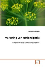 Marketing von Nationalparks. Eine Form des sanften Tourismus