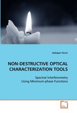 NON-DESTRUCTIVE OPTICAL CHARACTERIZATION TOOLS. Spectral Interferometry Using Minimum-phase Functions