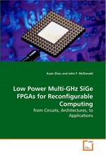 Low Power Multi-GHz SiGe FPGAs for Reconfigurable  Computing. from Circuits, Architectures, to Applications