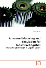 Advanced Modeling and Simulation for Industrial  Logistics. Integrating Simulation in Logistic Design