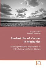 Student Use of Vectors in Mechanics. Learning Difficulties with Vectors in Introductory  Mechanics Courses