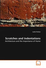 Scratches and Indentations. Architecture and the Importance of Home