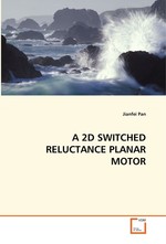 A 2D SWITCHED RELUCTANCE PLANAR MOTOR